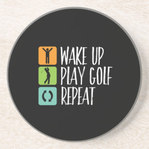 Wake Up Play Golf Repeat Funny Golfer and Golfing Zandsteen Onderzetter