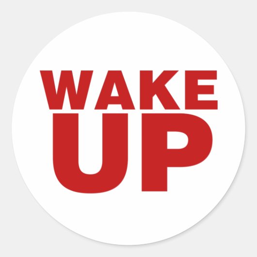 Wake Up Red Classic Round Sticker (Voorkant)
