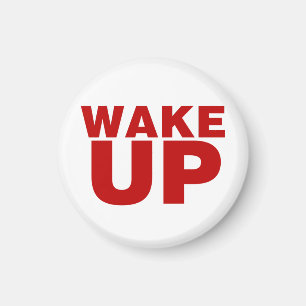 Wake Up Red Magnet