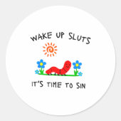 Wake Up S It's Time To Sin Funny Animal Meme  Ronde Sticker (Voorkant)
