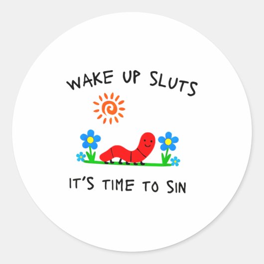 Wake Up S It's Time To Sin Funny Animal Meme Ronde Sticker (Voorkant)
