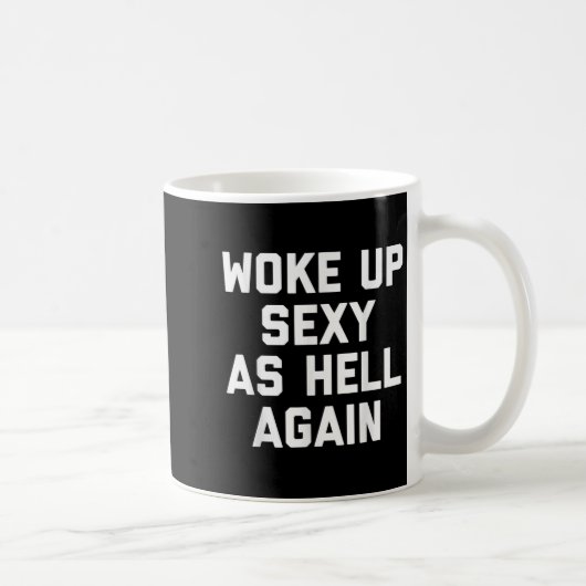 Wake Up Y als Hell Again Grappig Sarcastisch Gezeg Koffiemok (Rechts)