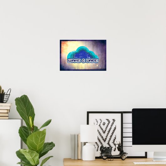 Wake & Vape-Poster Poster (Thuiskantoor)