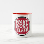 Wake, Work, Sleep repeat Print Novelty Tweekleurige Koffiemok (Center)
