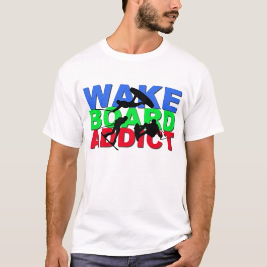 Wakeboard Addict T-Shirt (Voorkant)