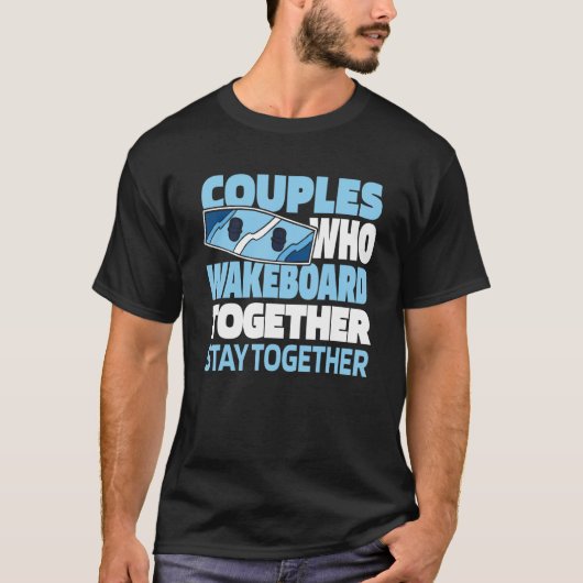 Wakeboard Couple Wakeboarder   Wakeboarding T-shirt (Voorkant)