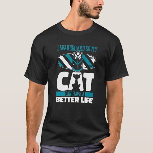 Wakeboard Kat Wakeboarder Wakeboarden T-shirt (Voorkant)