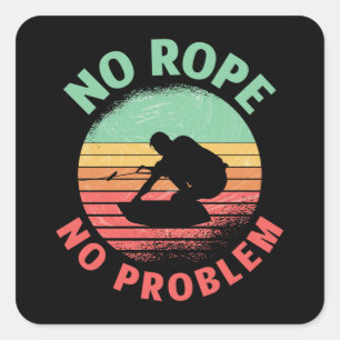 Wakeboard No Rope No Problem Retro Wakeboarder Vierkante Sticker