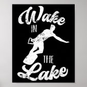 Wakeboard Wake in het meer Wakeboarding Boating Su Poster (Voorkant)