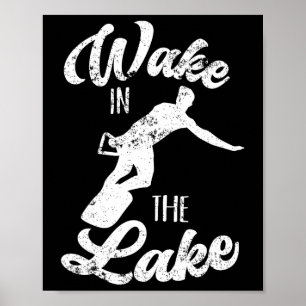 Wakeboard Wake in het meer Wakeboarding Boating Su Poster