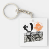 Wakeboarden Vandaag Voorspelling 100% Kans Grappig Sleutelhanger (voorkant)