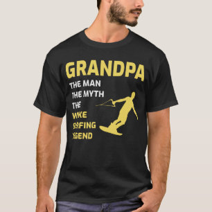 Wakesurfing Wakeboarding Wake surfing Grandpa T-shirt
