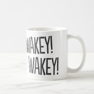 Wakey, Wakey. Grappige koffiemok