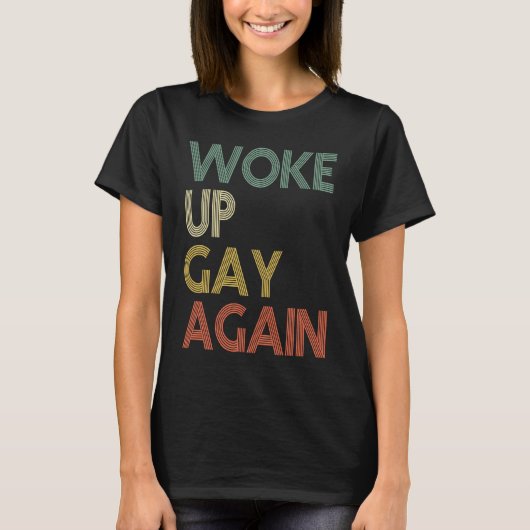 Wakker Gay Opnieuw  Retro T-shirt (Voorkant)