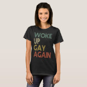 Wakker Gay Opnieuw  Retro T-shirt (Voorkant volledig)