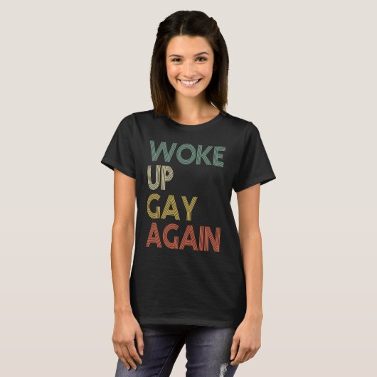 Wakker Gay Opnieuw  Retro T-shirt (Voorkant volledig)