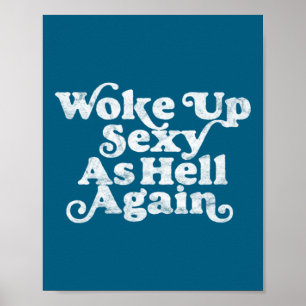 Wakker geworden als de hel opnieuw Grappig gespann Poster
