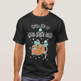 Wakker worden als 2020 eindigt met grappige sleuf t-shirt