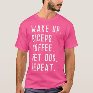 Wakker worden biceps coffee Pet Dog Herhalingsgewi T-shirt
