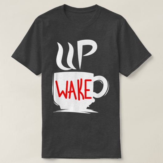 Wakker worden Coffee Morning Lazy T-shirt (Design voorkant)