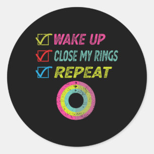 Wakker worden Dichtbij Mijn Ringen Herhaal Grappig Ronde Sticker