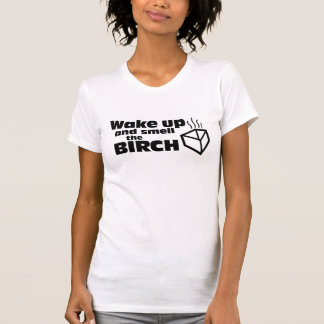 Wakker worden en de Birch ruwen T-shirt