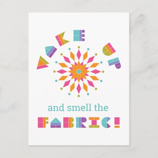 Wakker worden en de Fabric Quilt Quote verdraaien Briefkaart (Voorkant)