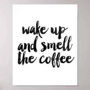Wakker worden en de koffie smeren poster