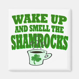 Wakker worden en de Shamrock Magnet ruiken