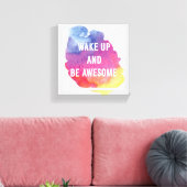 Wakker worden en Geweldige zijn Canvas Afdruk (Insitu (Woonkamer))