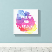 Wakker worden en Geweldige zijn Canvas Afdruk (Insitu (Houten vloer))