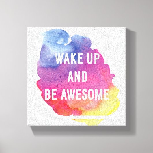 Wakker worden en Geweldige zijn Canvas Afdruk (Voorkant)