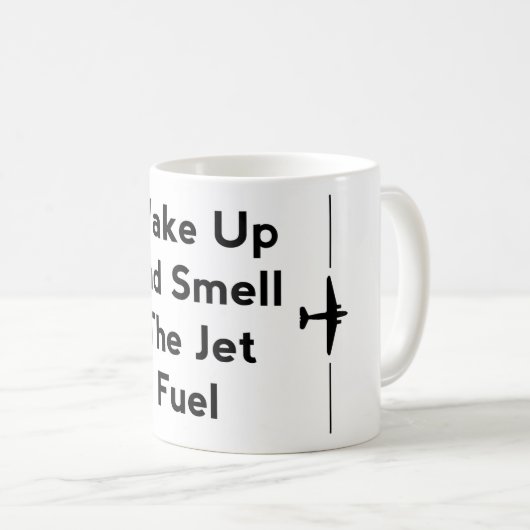 Wakker worden en ruiken de Jet Fuel Aviation Mok (Voorkant rechts)