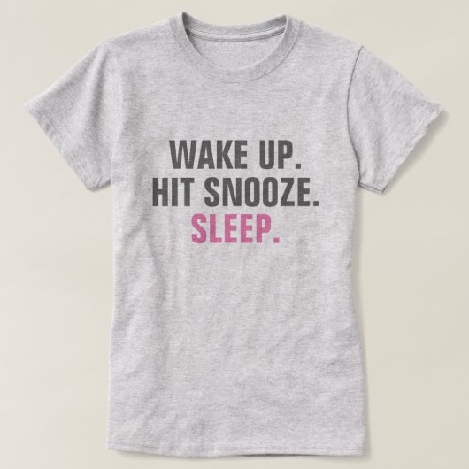 Wakker worden en slapen t-shirt (Design voorkant)