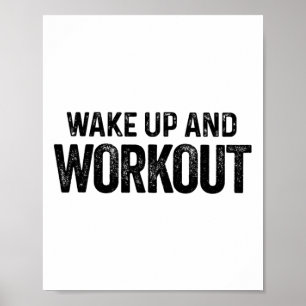 Wakker worden en trainen - Motivatie fitness Bodyb Poster