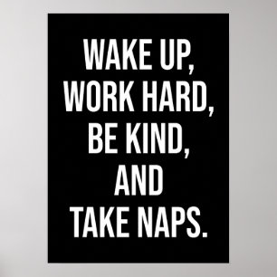 Wakker worden, hard werken, vriendelijk zijn en du poster