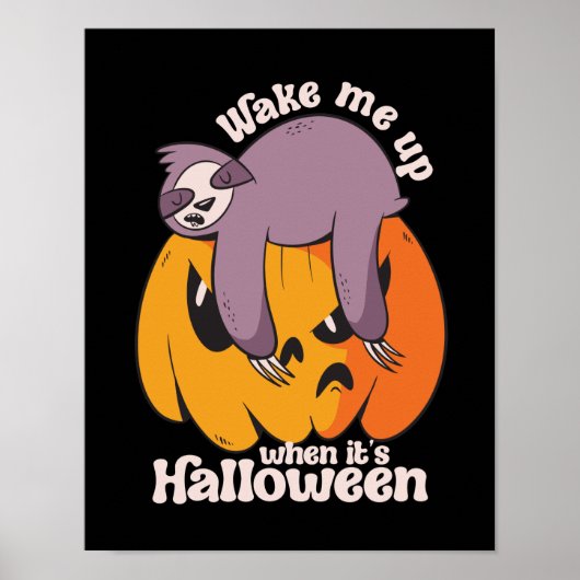 Wakker worden, het is Halloween Funny Slapende Slo Poster (Voorkant)