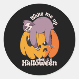Wakker worden, het is Halloween Funny Slapende Slo Ronde Sticker