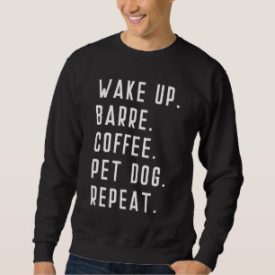 Wakker worden Koffie Dog Barre Ballet Yoga Mannen Trui
