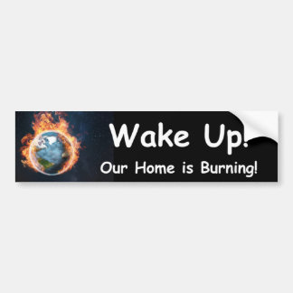 Wakker worden! Ons huis brandt Bumpersticker