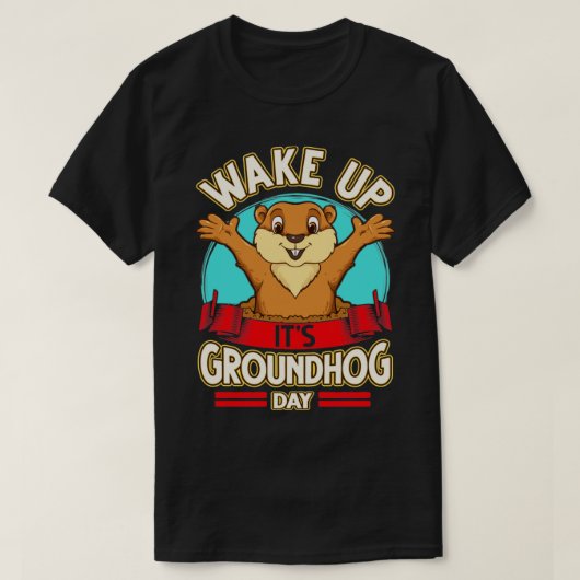 Wakker worden op de grondhoede dag t-shirt (Design voorkant)