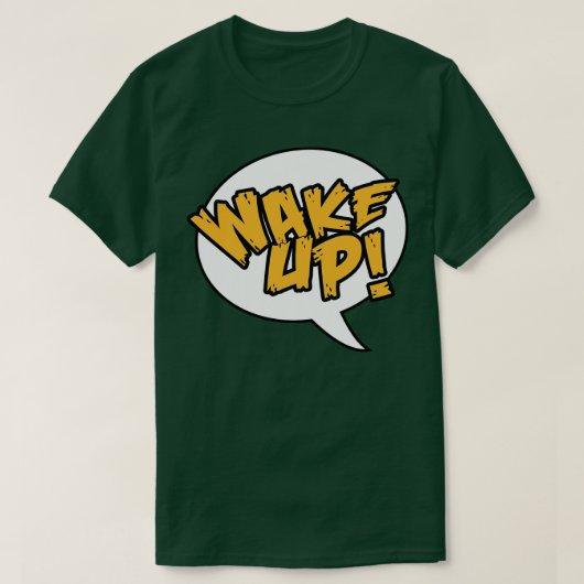 Wakker worden t-shirt (Design voorkant)