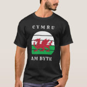 Wales Flag cymru am byth trots to be Welsh T-shirt (Voorkant)