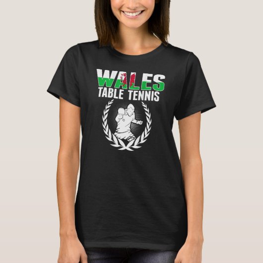 Wales Table Tennis   Welsh Ping Pong Team Supporte T-shirt (Voorkant)