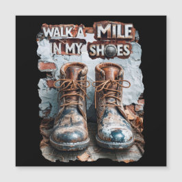 Walk a Mile in My Shoes beroemd gemaakt door Inspi
