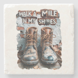 Walk a Mile in My Shoes beroemd gemaakt door Inspi Stenen Onderzetter