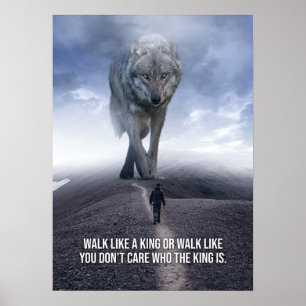Walk als een koning - Wolf vs Man - Motivatie Poster