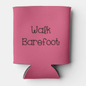 Walk Barefoot Text Gezegden Blikjeskoeler (Voorkant)