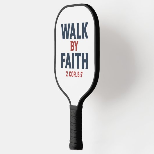 Walk by Faith 2 Cor 5:7  Pickleball Paddle (Links)