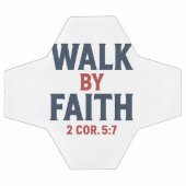 Walk by Faith 2 Cor 5:7  Voetbal (Enkel)